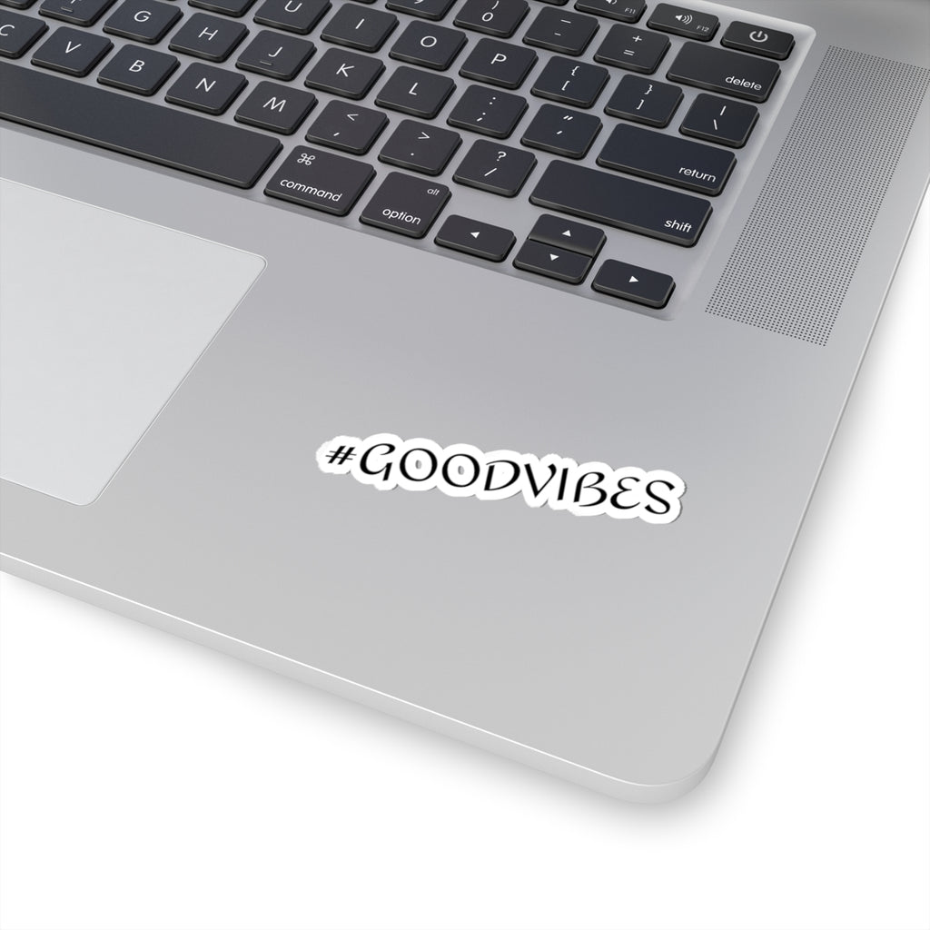 #GOODVIBES Kiss-Cut Sticker — Positive Phrase Laptop & Water Bottle Decal