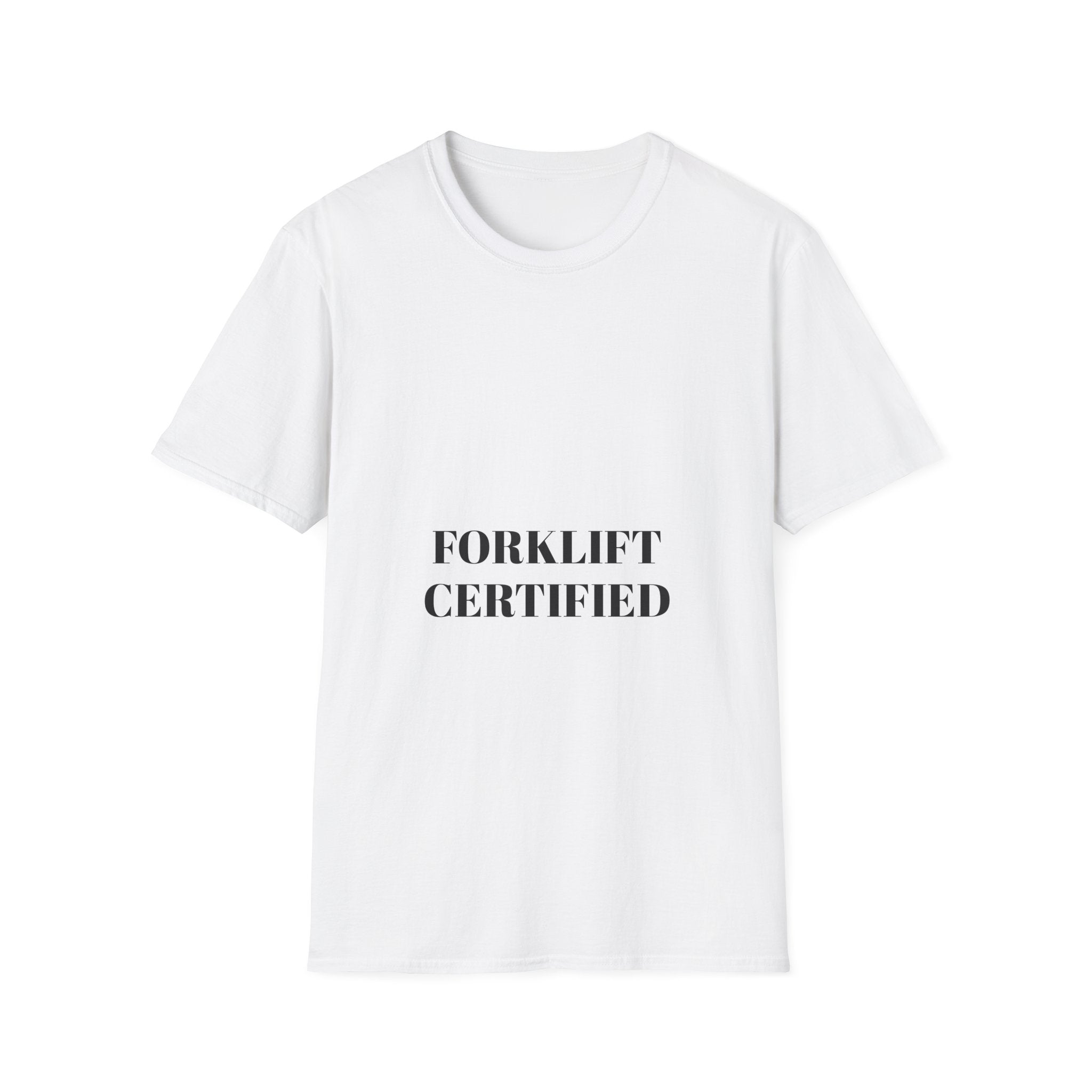 Forklift Certified T-Shirt — Industrial Worker Safety Tee