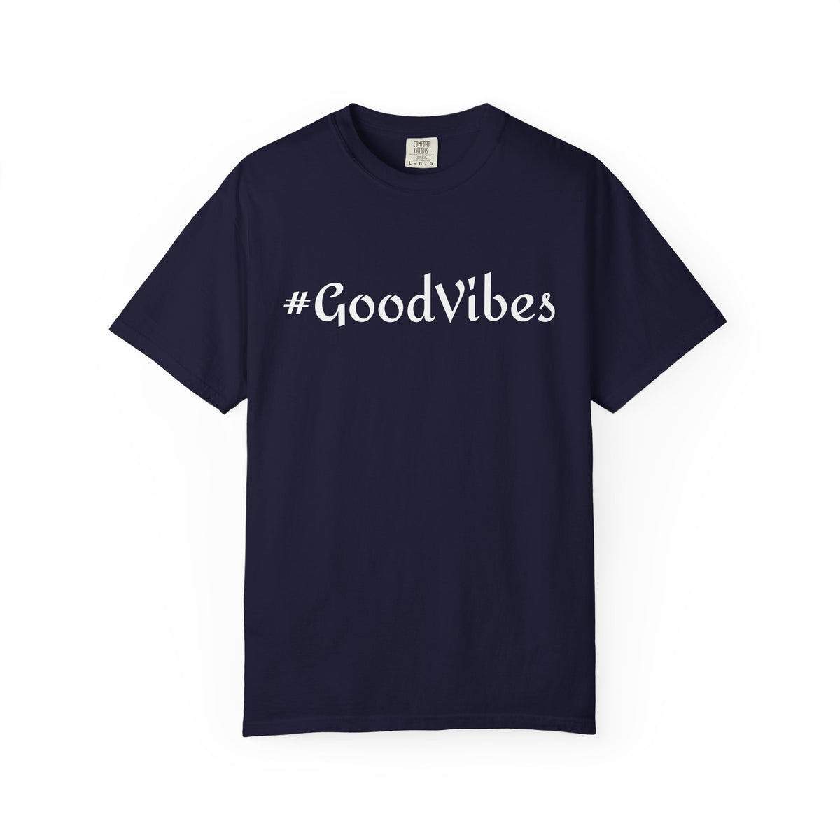 #GoodVibes T-Shirt — Casual Graphic Tee with Hashtag Positive Message
